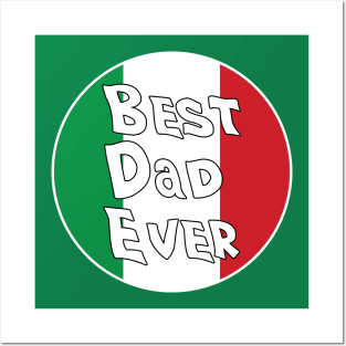 Best Dad Ever Italy Flag Posters and Art